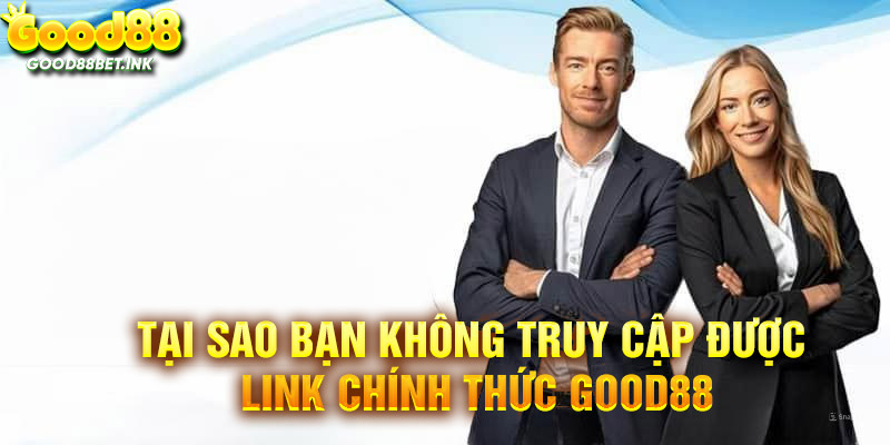 Lý do không sử dụng được link chính thức